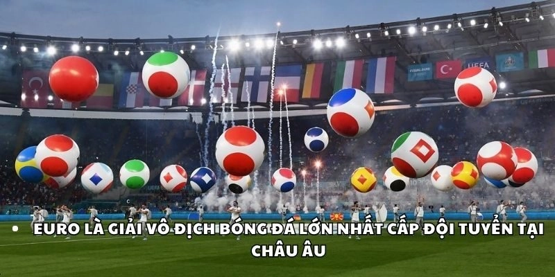 Euro là giải nào mà thu hút nhiều người quan tâm